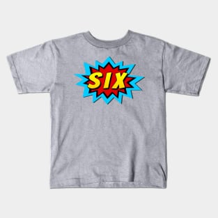 Six Super Hero Birthday Kids T-Shirt